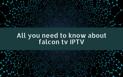 All you need to know about falcon tv IPTV