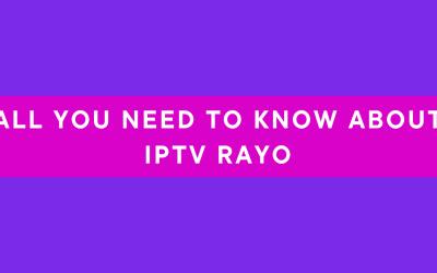 All you need to know about IPTV Rayo